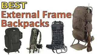 Top 5 Best External Frame Backpacks 2020