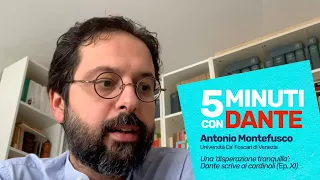 5 minuti con Dante - Antonio Montefusco, "Una 'disperazione tranquilla': Dante scrive ai cardinali"