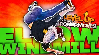 How to ELBOW WINDMILL - Level Up your POWERMOVES 18 of 24