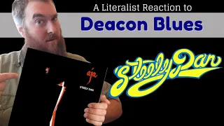 A Literalist Reaction to Steely Dan - "Deacon Blues"