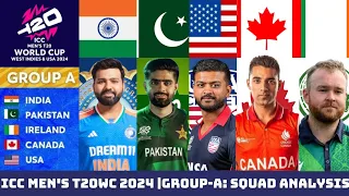 ICC MEN'S T20 WORLD CUP 2024| Group-A | USA | CAN | IRE | IND | PAK | Squad Analysis