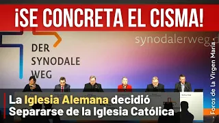 ¡Se Formalizó el Cisma! La Iglesia Alemana se Excluyó de la Comunión con la Iglesia Católica