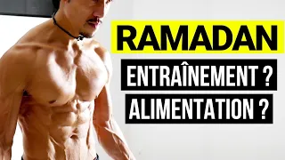 RAMADAN, MUSCULATION & ALIMENTATION - COMMENT S'Y PRENDRE?