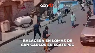 Balacera en la colonia Lomas de San Carlos en Ecatepec, Estado de México