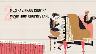 „Muzyka z kraju Chopina” | zeszyt II na fortepian solo