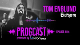 PROGCAST Episode 114: Tom S. Englund (Evergrey)