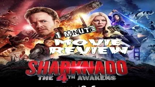 1 Minute Movie Review of Sharknado 4