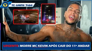 MC KEVIN MORRE DEPOIS DE CAIR DO 11º ANDAR