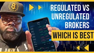 Regulated Vs Unregulated Brokers Which Is Best