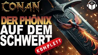 Das erste Abenteuer von Conan - Der Phönix auf dem Schwert | Fantasy Hörbuch für Erwachsene