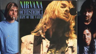 Nirvana | Outcesticide 4 [full bootleg / highest quality]