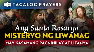 MISTERYO NG LIWANAG (Huwebes) • Ang Santo Rosaryo •  Tagalog Rosary • Luminous Mysteries