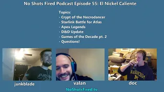 No Shots Fired Podcast Ep. 55: El Nickel Caliente