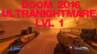 Doom 2016  - Ultra-Nightmare - lvl one