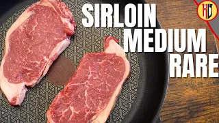 How to cook Sirloin Steak in the pan - Medium Rare