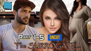 PART 1-5 UNCUT | THE SURROGATE | #lucaskhaleel