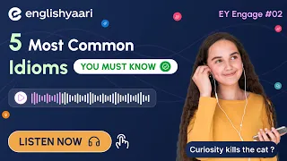 Learn 5 Common English Idioms (With Examples) for Fluent English Conversation | EnglishYaari