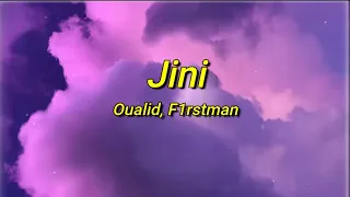 Oualid - Jini ft. F1rstman (sped up) Paroles | Wana, wana, wana, bezef 3lik ana