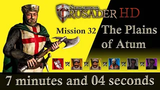 Stronghold Crusader trail 32 | Stronghold Crusader mission 32 The Plains of Atum | In 7 min & 4 sec