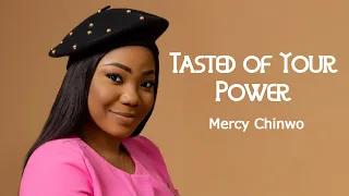 Mercy Chinwo -  Tasted of Your Power 1 hour loop