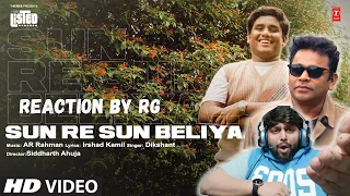 Sun Re Sun Beliya By Dikshant | Irshad Kamil, AR Rahman | Siddharth Ahuja | REACTION BY RG | TRIBUTE