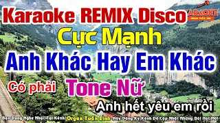 Anh Khác Hay Em Khác Karaoke Disco Tone Nữ | Nhạc Sống Hà Tây Beat Mới 2024 | Organ Tuấn Linh