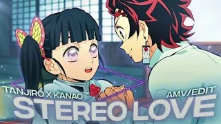 STEREO LOVE | TANJIRO X KANAO | AMV/EDIT | #viral #edit #youtube #demonslayer #amv #fypシ #fyp #fyp