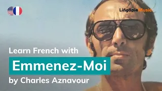 Charles Aznavour - Emmenez Moi (Lyrics / Paroles English & French)