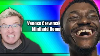 Vanoss Crew making fun of Miniladd Compilation (Reaction)