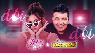 Brisa Star e Trio Kassanikeo - Dói