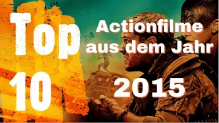 Top 10 - Die besten Actionfilme der 2010er | 2015