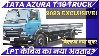 Exclusive New Tata Azura T.19 Truck price, mileage and specifications