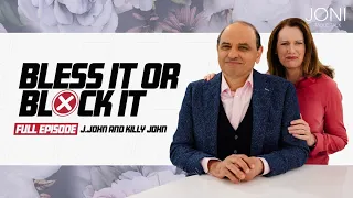 Bless It or Block It: J.John and Killy John Reveal the Secret to Kingdom Success