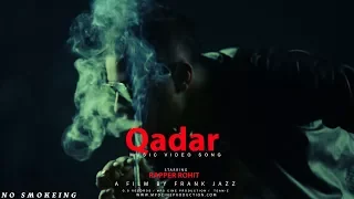 Qadar II Rapper Rohit (Rsquare) II Official Video || G.S Records 2018