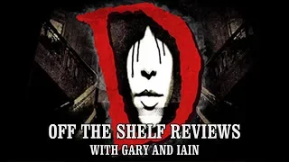 D - Off The Shelf Reviews