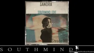 Sandra - Steady Me (Southmind Edit)