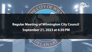 Regular Meeting of Wilmington City Council | 9/21/2023