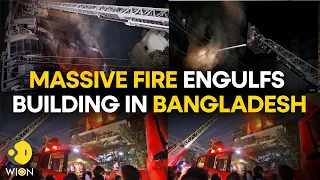 Bangladesh fire LIVE: Blaze engulfs seven-storey building in Dhaka, at least 40 dead | WION LIVE