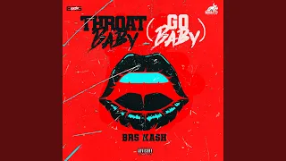 Throat Baby (Go Baby)