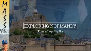 Explore France 6/8: Mont-Saint Michel, 'D-Day' Overlord Museum, & Omaha Beach - [2.7K]