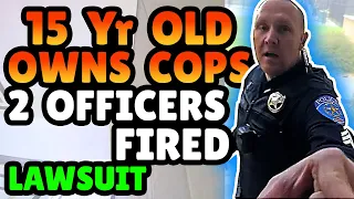 Cops Owned, Fired and Sued by 15yr Old
