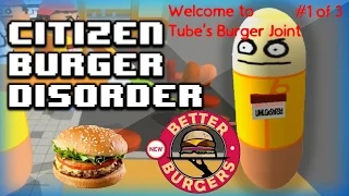 Mateo Plays: Citizen Burger Disorder Welcome to "Tube's Burger Joint" Part 1 of 3