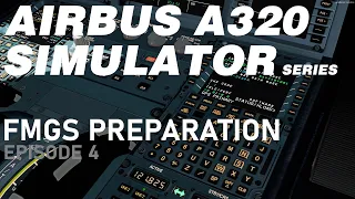 Airbus A320 | Normal Procedures | FMGS Preparation