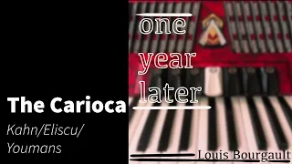 The Carioca (after a year on accordion)