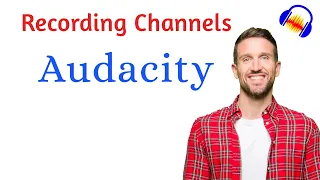 How to set Recording channels in Audacity | C-2 L-3