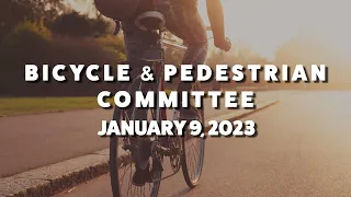 VOA - Bicycle & Pedestrian Committee Meeting - 1/9/2023