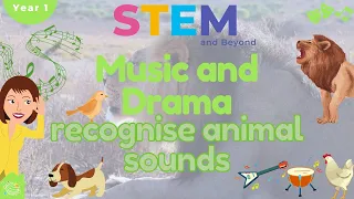 Recognising Animal Sounds | KS1 Music and Drama Year 1| Home Learning