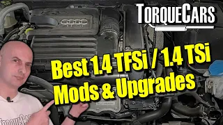 Best 1.4 TFSi TSi Mods & Upgrades [Seat, Audi, VW, Skoda Tuning Guide]