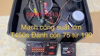 Mạch Loa Kéo Công Suất Lớn Chơi Bass 40 Côn 75 Từ 190 | Mạch Loa Kéo T450s | Mạch Loa Kéo 450w