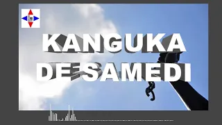 KANGUKA DE SAMEDI LE 12/11/2022 par Chris NDIKUMANA